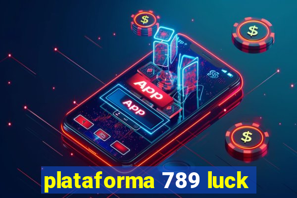 plataforma 789 luck